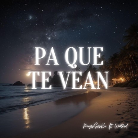Pa Que Te Vean ft. Wateed | Boomplay Music