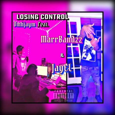 Losing Control (Being Honest Remix) ft. Marr Bandzz & JayEL | Boomplay Music