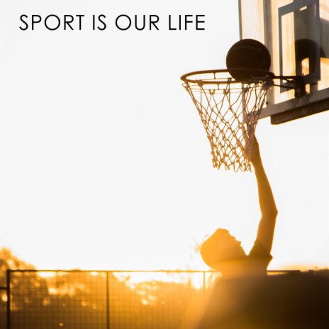 Sport is our Life | Boomplay Music