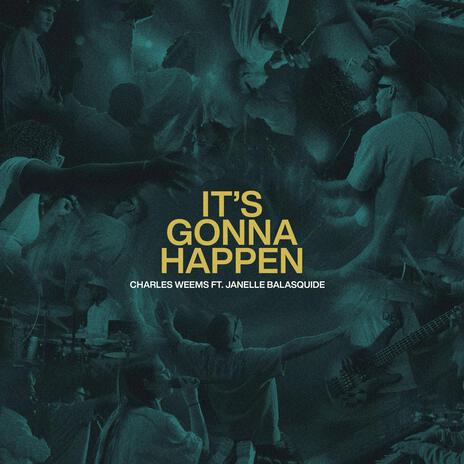 It's Gonna Happen ft. Janelle Balasquide | Boomplay Music