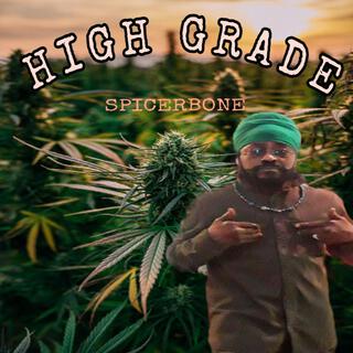 HIGH GRADE