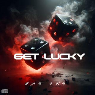 GET LUCKY