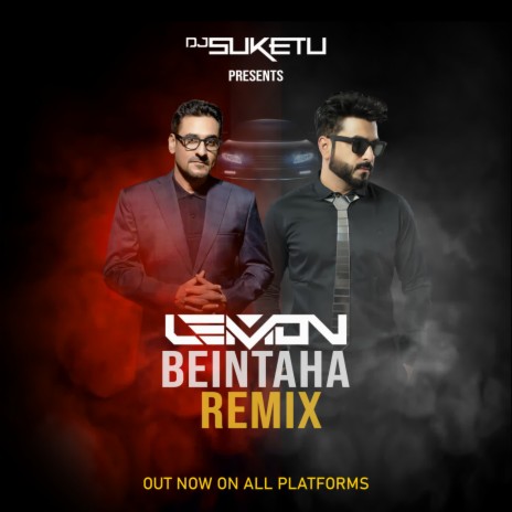 Beintaha -Dj Lemon Remix ft. Dj Suketu | Boomplay Music