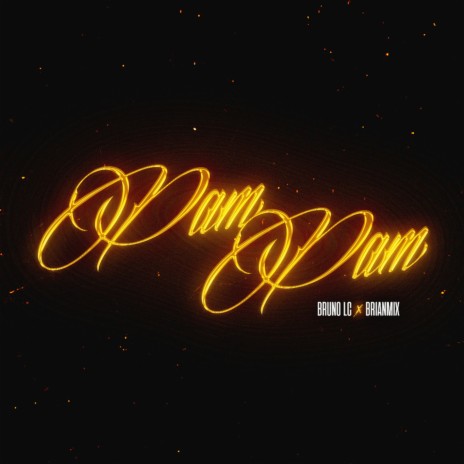 Pam Pam ft. BRIANMIX | Boomplay Music