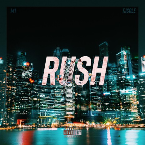 Rush ft. TJ Cole | Boomplay Music