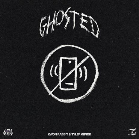 GHOSTED ft. Tyler Gifted | Boomplay Music