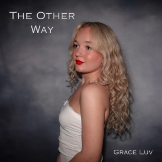 THE OTHER WAY lyrics | Boomplay Music