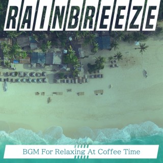 BGM For Relaxing At Coffee Time