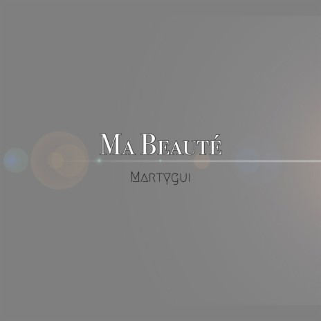Ma Beauté | Boomplay Music