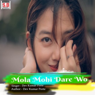 Mola Mohi Dare Wo