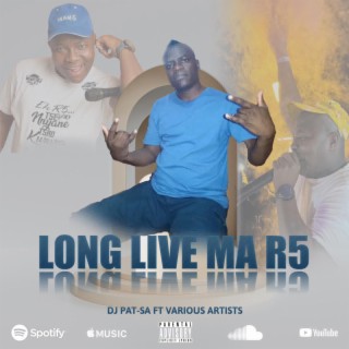 Long Live Ma R5