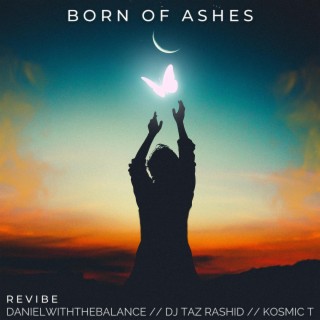 Born Of Ashes (DWTB Revibe)