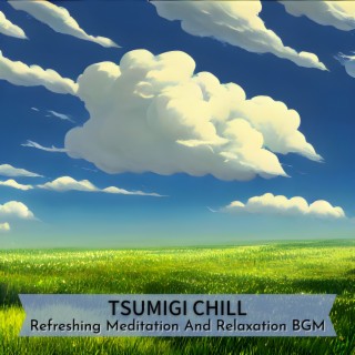 Refreshing Meditation And Relaxation BGM