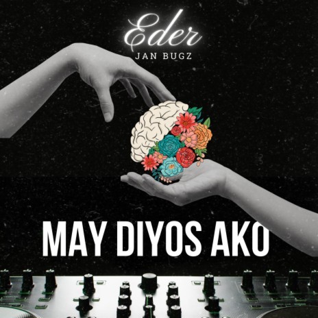 May Diyos Ako / Medyo Psycho ft. Jan Bugz