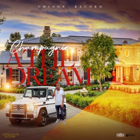 A The Dream ft. Chings Record | Boomplay Music