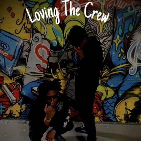 Loving The Crew ft. Cartier Marcus | Boomplay Music