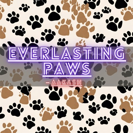 Everlasting Paws | Boomplay Music