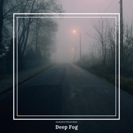 Deep Fog | Boomplay Music