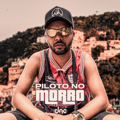 Piloto do Morro ft. Dj Gh | Boomplay Music