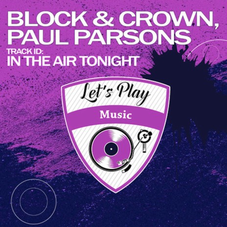 In the Air Tonight (Clubmix) ft. Paul Parsons | Boomplay Music