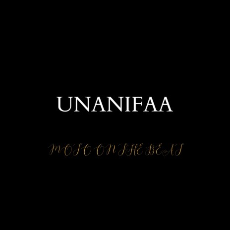 Unanifaa | Boomplay Music