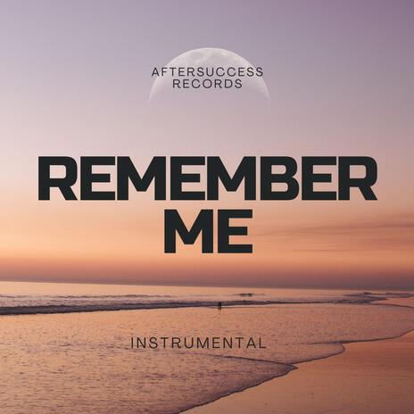 Remember me | Boomplay Music