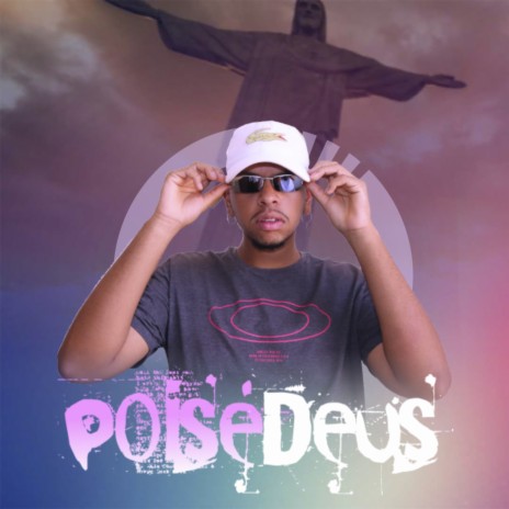 Poisé Deus | Boomplay Music