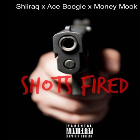 Shots Fired ft. Money mook & Ace boogie