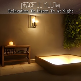 Relaxation To Listen To At Night