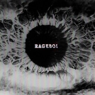 RAGEBOI lyrics | Boomplay Music