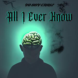 All I Ever Know