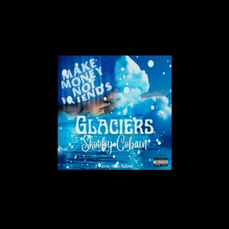 Glaciers | Boomplay Music