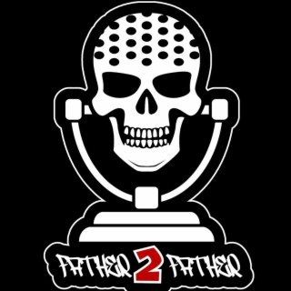 FATHER 2 FATHER Episode 3!