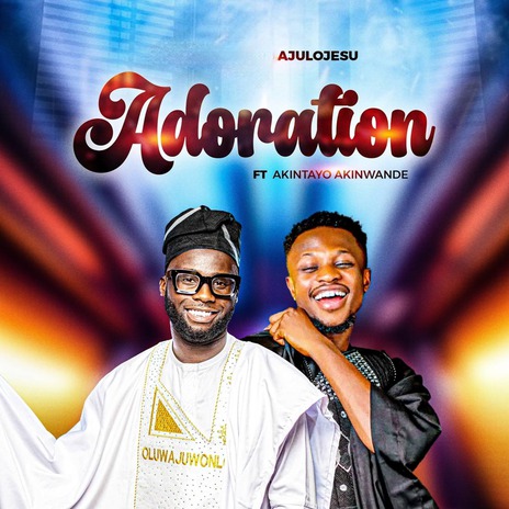 Adoration ft. Akintayo Akinwande | Boomplay Music