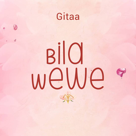 Bila Wewe | Boomplay Music