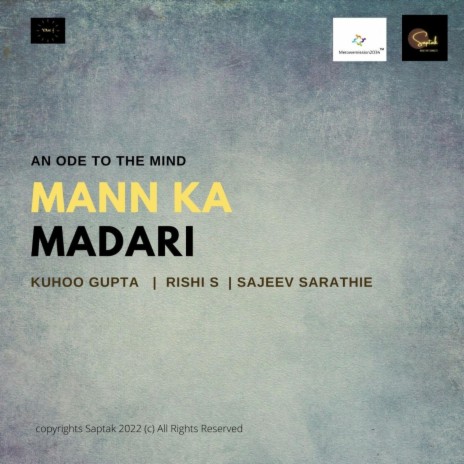 Mann Ka Madari ft. Kuhoo Gupta & Sajeev Sarathie | Boomplay Music