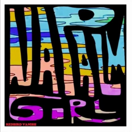 Napalm Girl | Boomplay Music