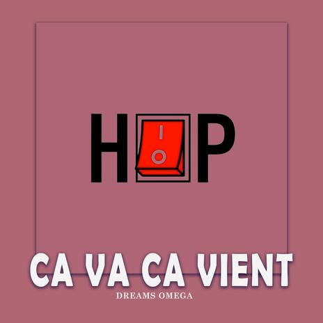 CA VA CA VIENT | Boomplay Music