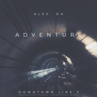 Adventure | 'Downtown Line 3: Connecting Places, Connecting People' (Original Short Film Soundtrack)