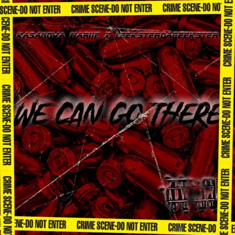 We Can Go There ft. LeeksterDaGeekster | Boomplay Music