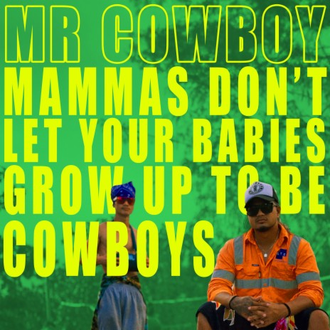 Mammas Don't Let Your Babies Grow Up To Be Cowboys | Boomplay Music