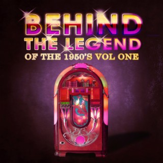 Behind The Legend Of The 50's, Vol. 1