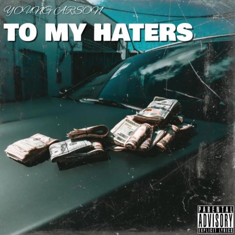 To My Haters | Boomplay Music