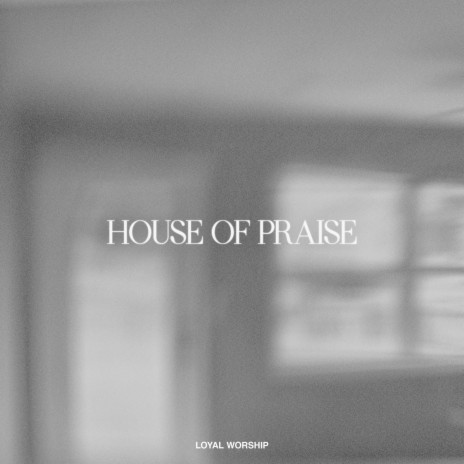 House of Praise | Boomplay Music