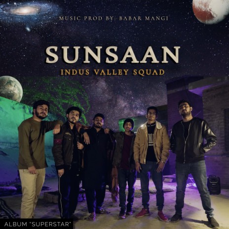 Sunsaan ft. Babar Mangi, Kumail Bukhari, Arbaz Larik, Kaashi haider & Uzair Aziz | Boomplay Music