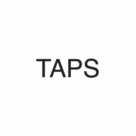 TAPS | Boomplay Music