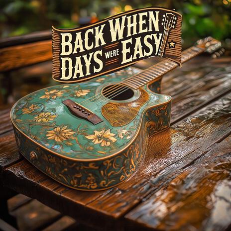 Back when days were easy | Boomplay Music