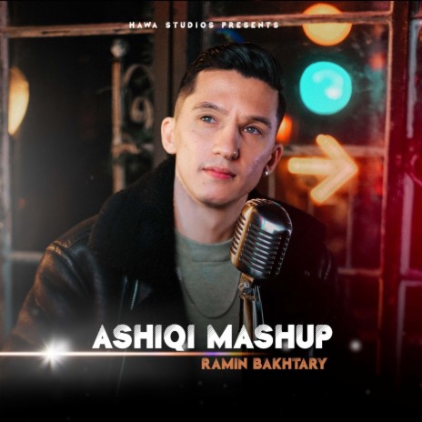 Ashiqi Mashup ft. Ramin Bakhtary | Boomplay Music