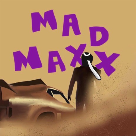 MAD MAX