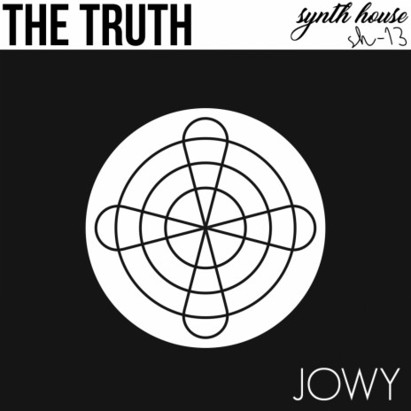 The Truth (Original Mix) | Boomplay Music